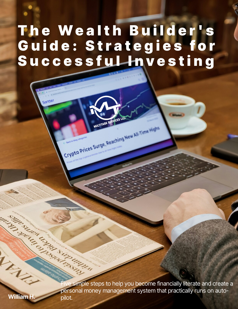 The Wealth Builder's Guide: Strategies for Successful Investing