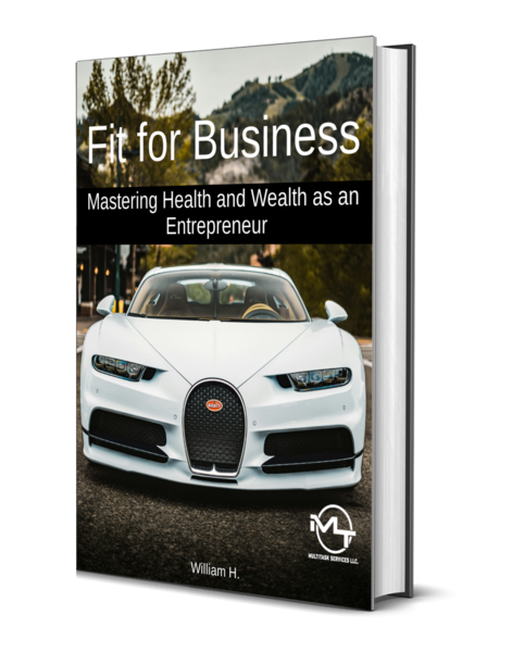 Fit for Business: Mastering Health and Wealth as an Entrepreneur